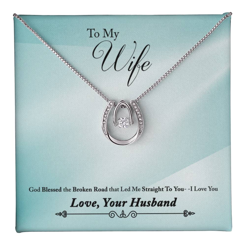 To Wife - God blessed - Lucky In Love Necklace