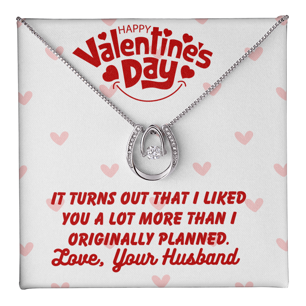 Happy Valentine's Day - It turns out - Lucky In Love Necklace