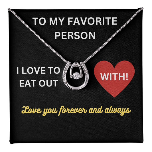 Love - My favorite person - Lucky In Love Necklace