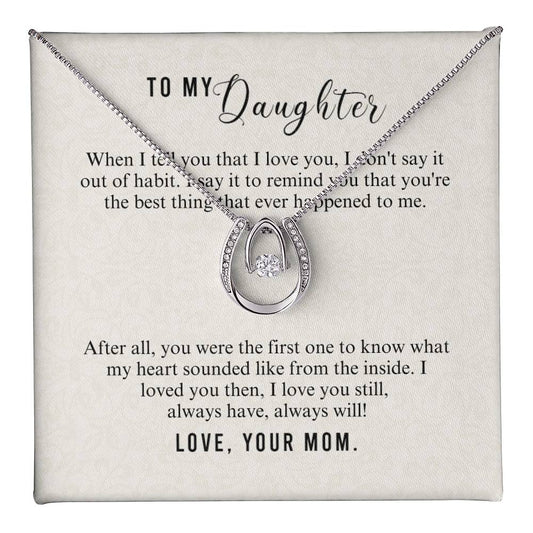 To Daughter - When I tell you - Lucky In Love Necklace