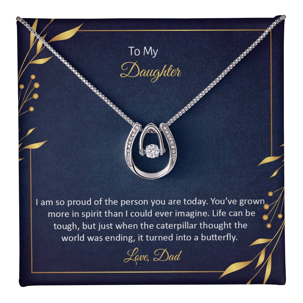 To Daughter - I am so proud - Lucky In Love Necklace