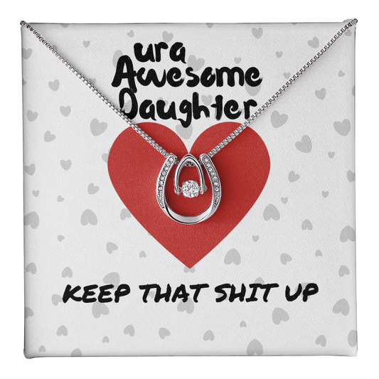 ura Awesome Daughter - Keep that - Lucky In Love Necklace