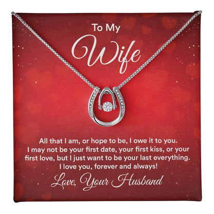 To Wife - All that I am - Lucky In Love Necklace