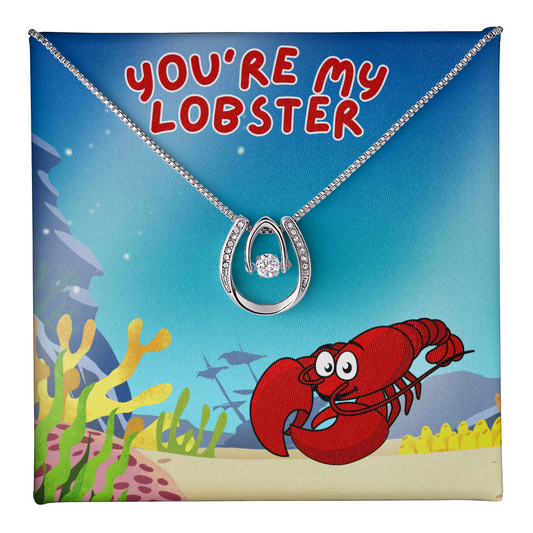 Love - You're my lobster - Lucky In Love Necklace