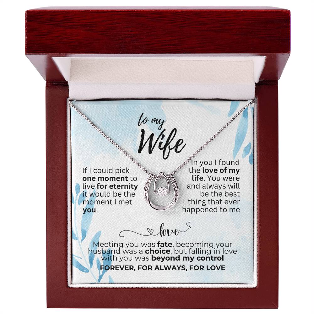 To Wife - If I could pick - Lucky In Love Necklace