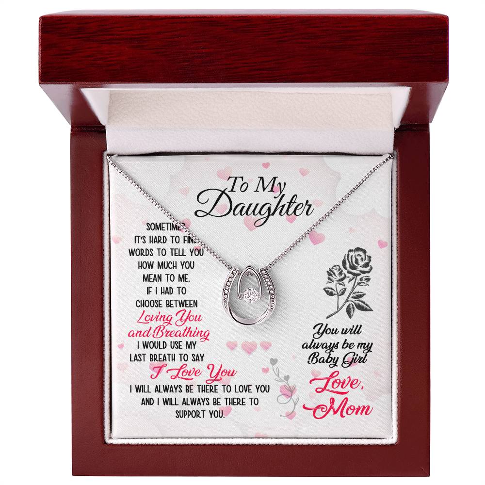 To Daughter - Sometimes It's hard - Lucky In Love Necklace