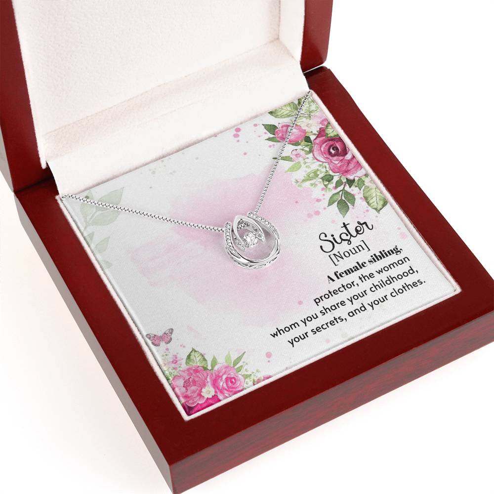 To Sister - A female sibling - Lucky In Love Necklace