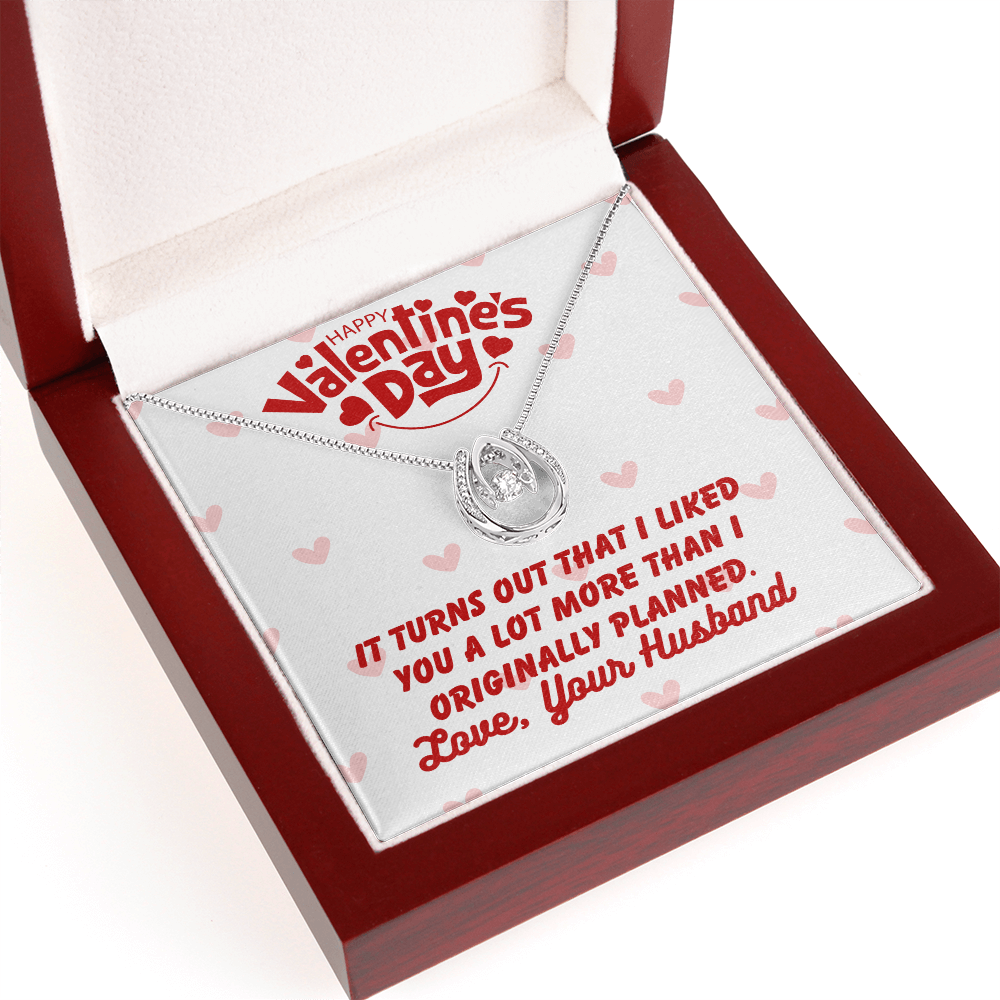 Happy Valentine's Day - It turns out - Lucky In Love Necklace