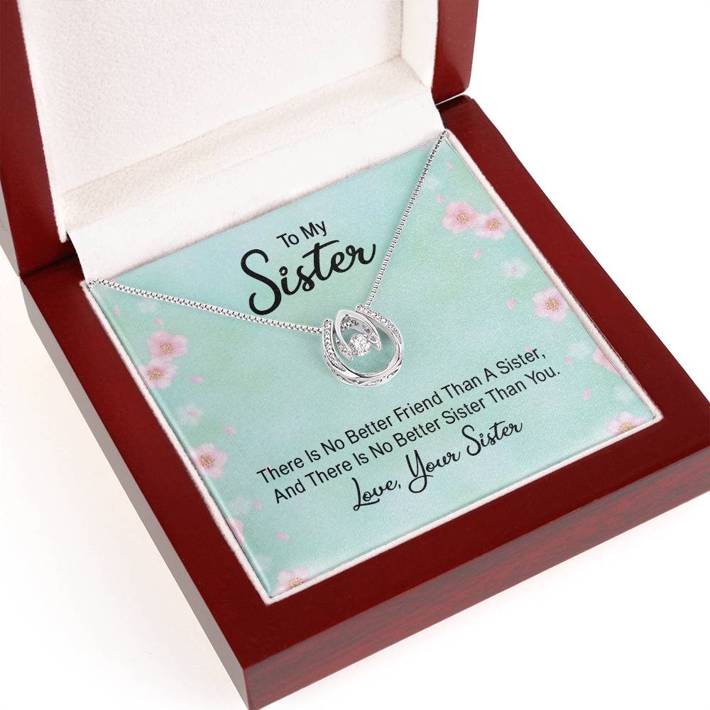 To Sister - There is no better friend - Lucky In Love Necklace