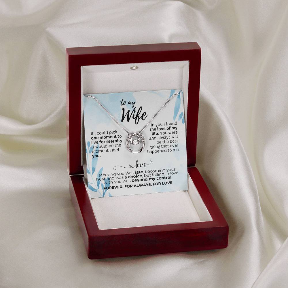 To Wife - If I could pick - Lucky In Love Necklace