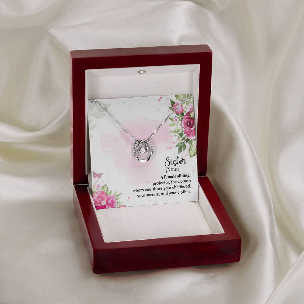 To Sister - A female sibling - Lucky In Love Necklace