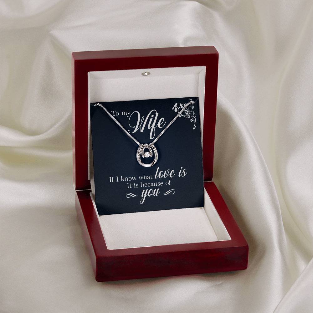 To Wife - If I know - Lucky In Love Necklace