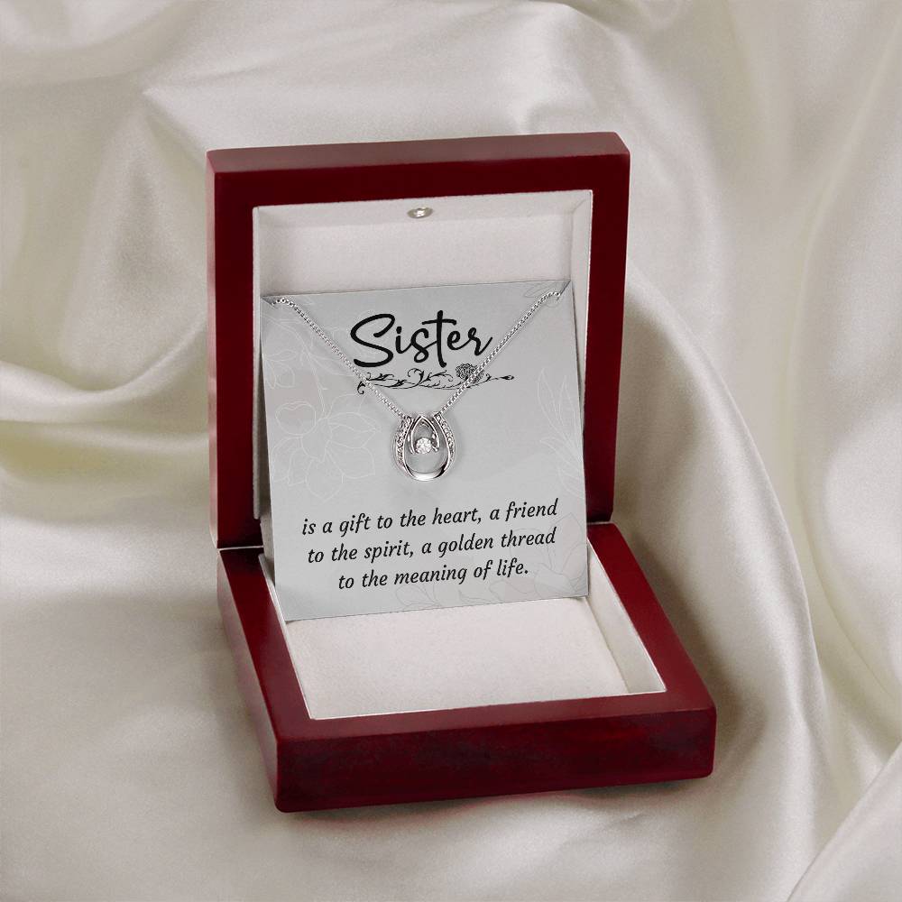 To Sister - Is a gift - Lucky In Love Necklace