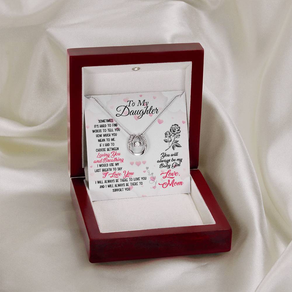 To Daughter - Sometimes It's hard - Lucky In Love Necklace