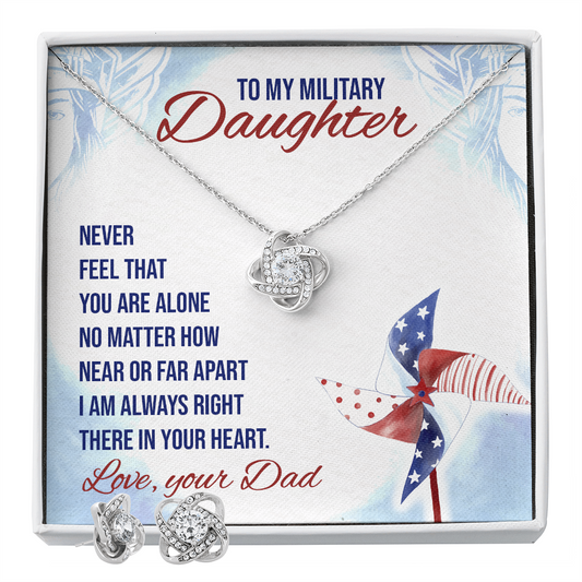 To Military Daughter - Never feel - Love Knot Necklace & Earring Set