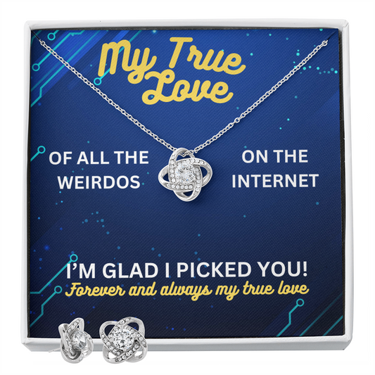 My true love - Of all the weirdos - Love Knot Necklace & Earring Set