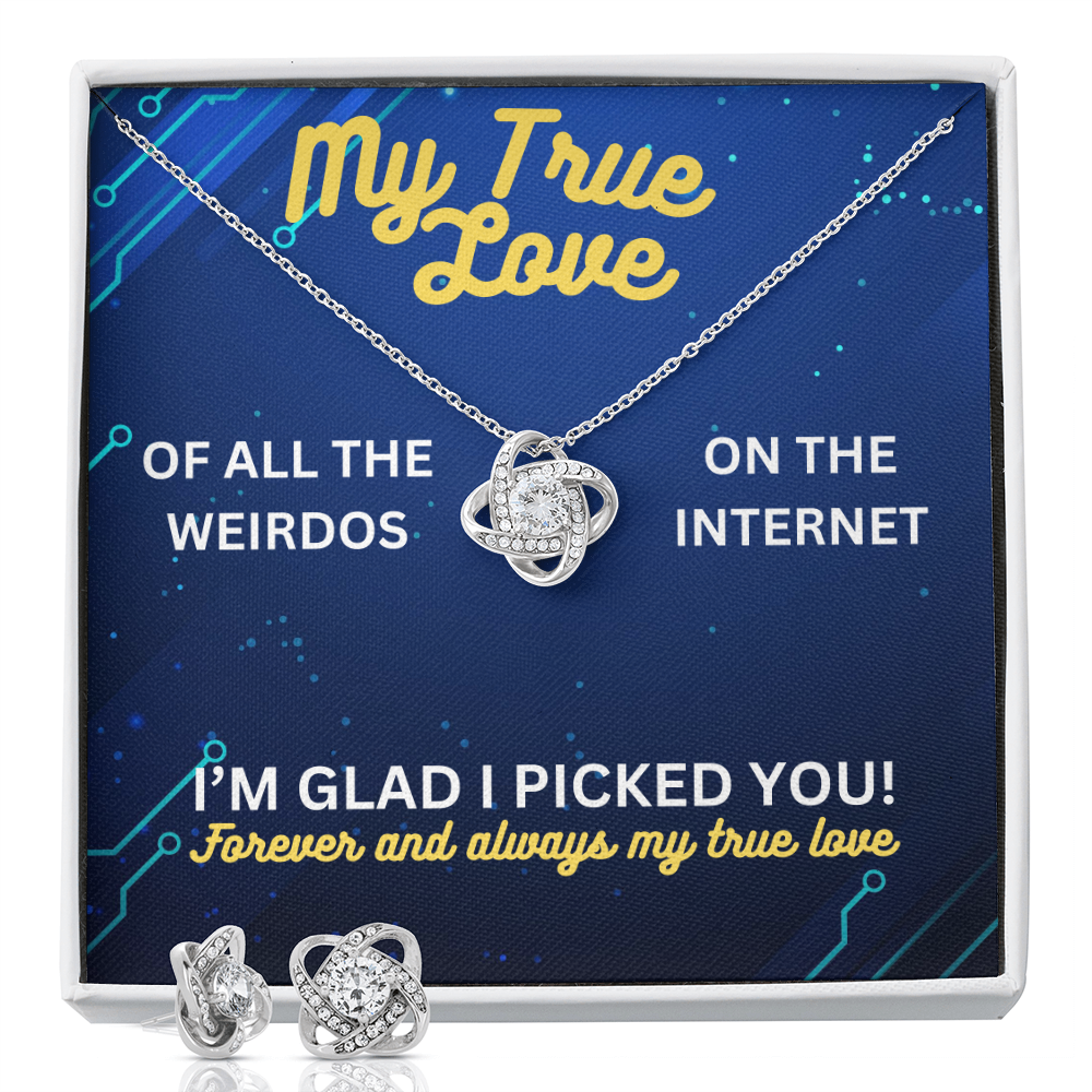 My true love - Of all the weirdos - Love Knot Necklace & Earring Set