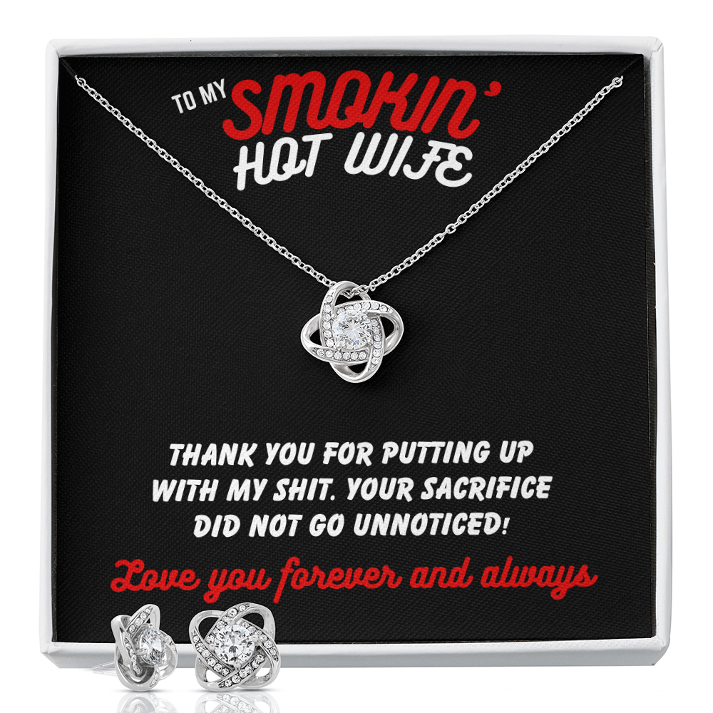 To Smokin' Hot Wife - Thank you for - Love Knot Necklace & Earring Set