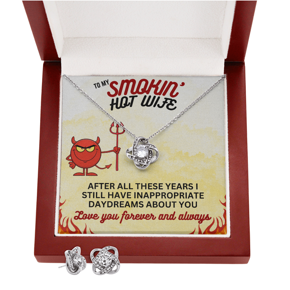 To Smokin' Hot Wife - After all these years - Love Knot Necklace & Earring Set