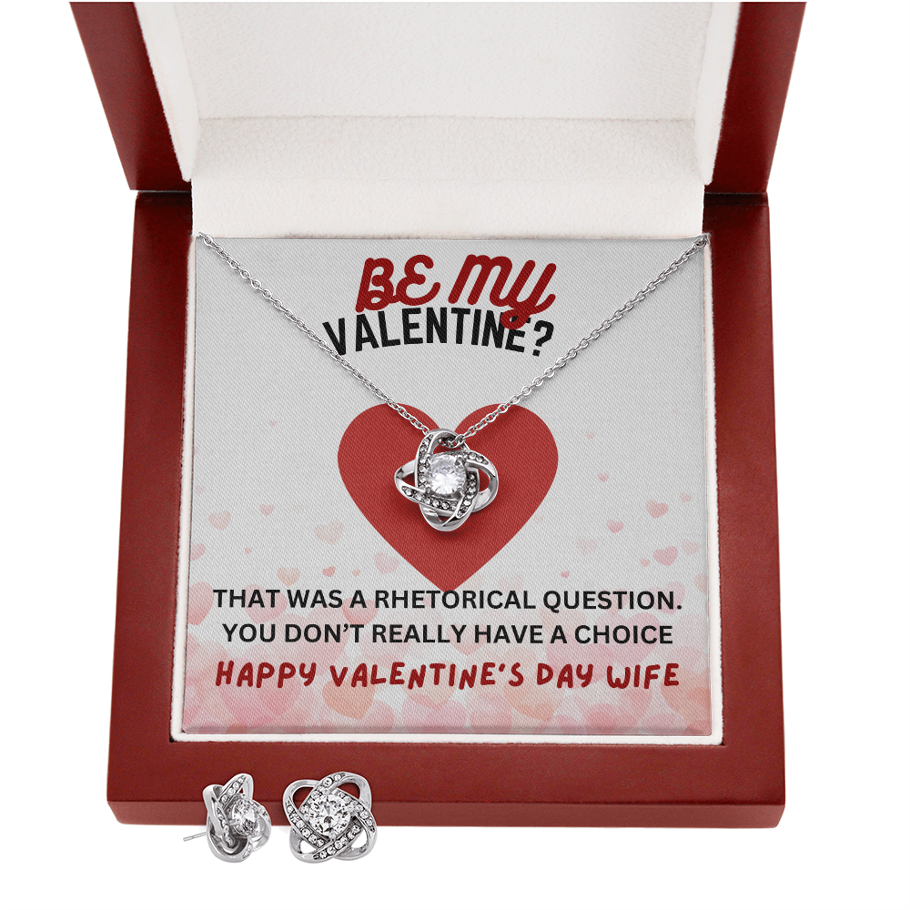 Be my Valentine - That was a rhetorical question - Love Knot Necklace & Earring Set