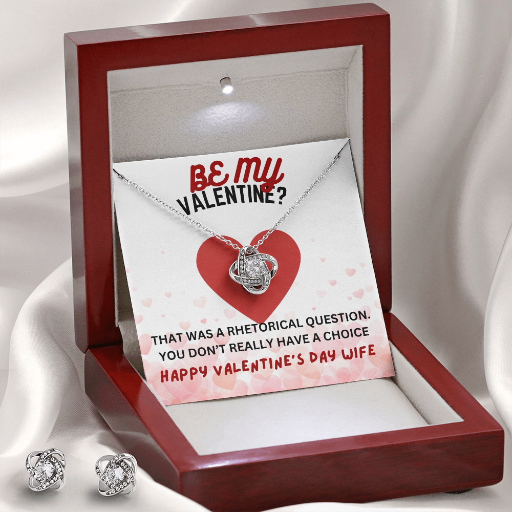 Be my Valentine - That was a rhetorical question - Love Knot Necklace & Earring Set