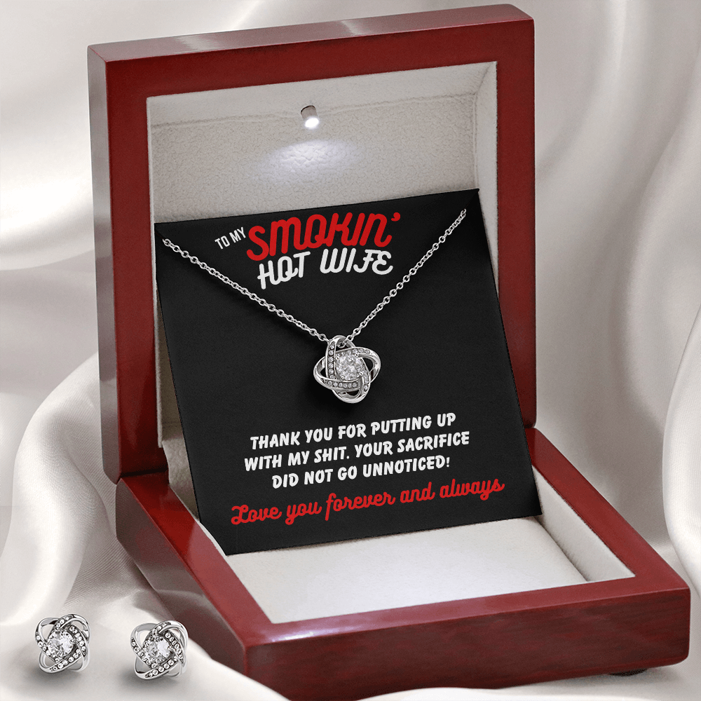 To Smokin' Hot Wife - Thank you for - Love Knot Necklace & Earring Set