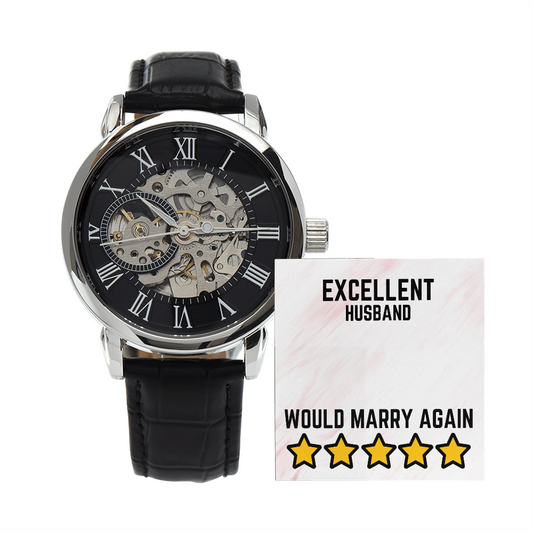 Excellent Husband - Would marry again - Openwork Watch