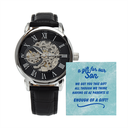 A gift for our son - We got you this - Openwork Watch