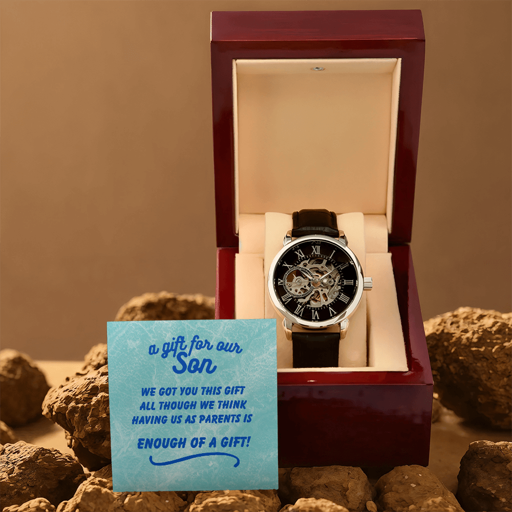 A gift for our son - We got you this - Openwork Watch