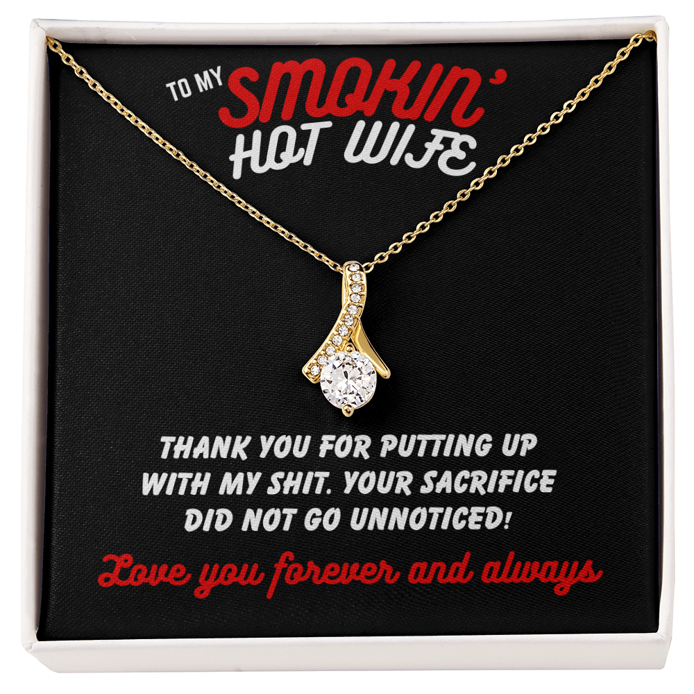 To Smokin' Hot Wife - Thank you for - Alluring Beauty Necklace