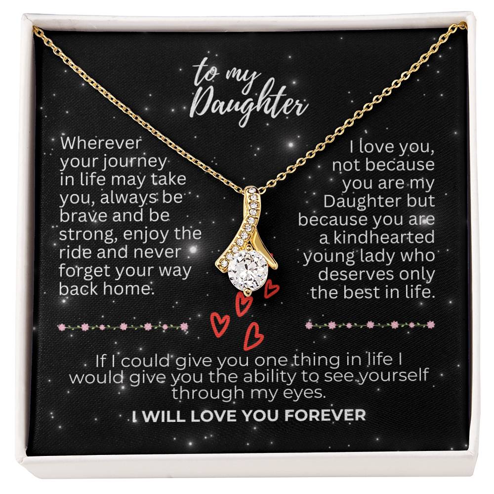 To Daughter - Wherever your journey - Alluring Beauty Necklace