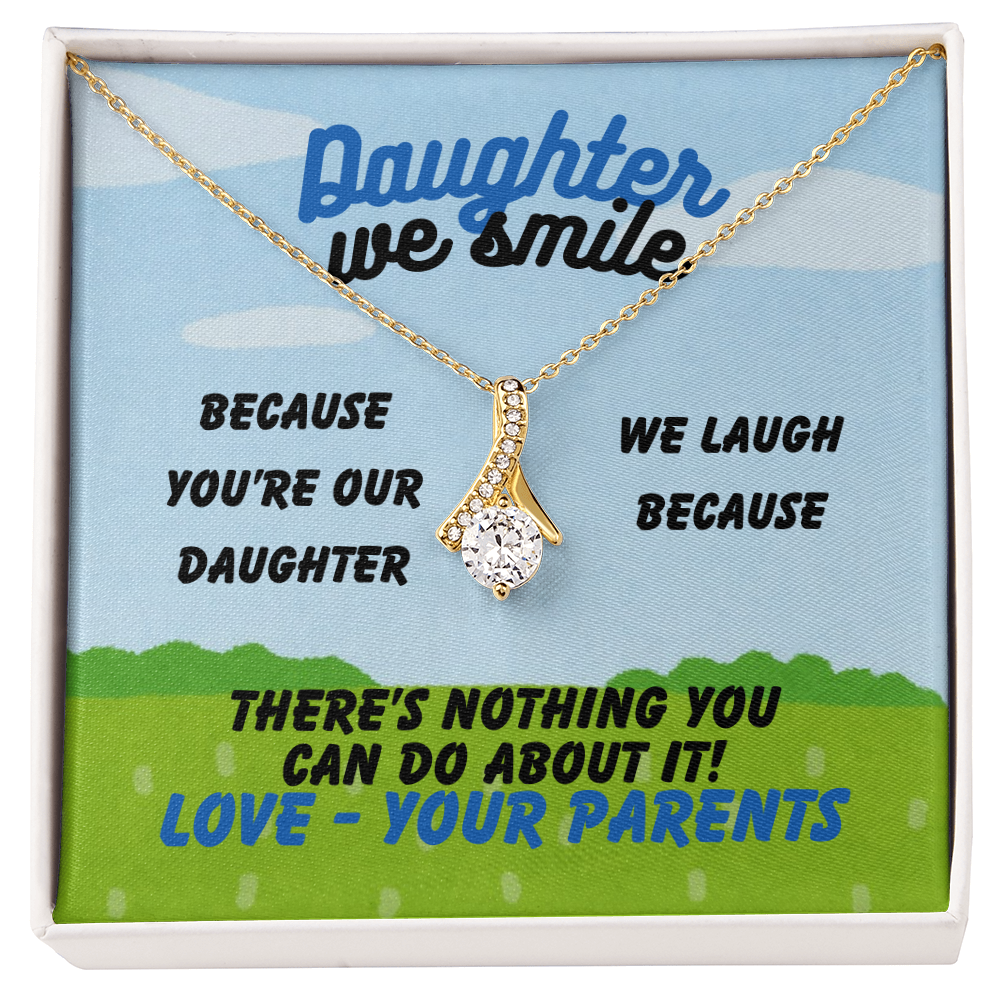 Daughter - Daughter we smile - Alluring Beauty Necklace