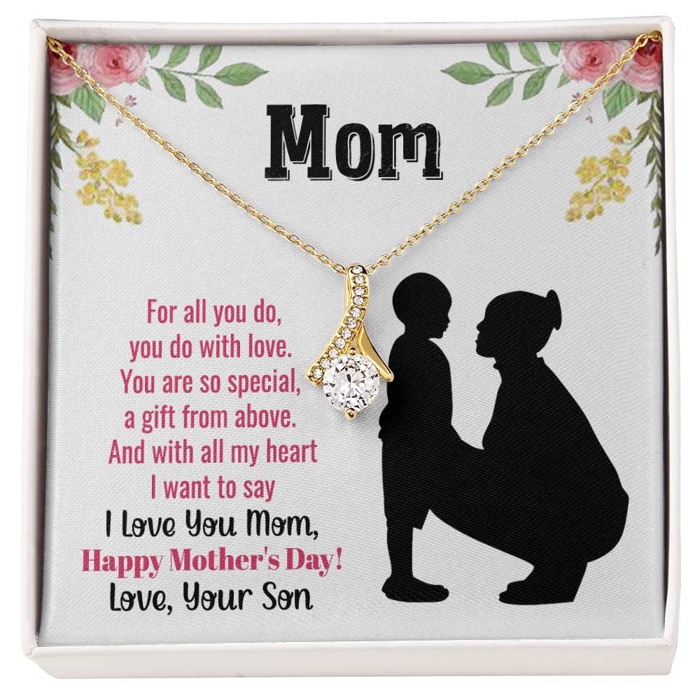 To Mom - For all you do - Alluring Beauty Necklace