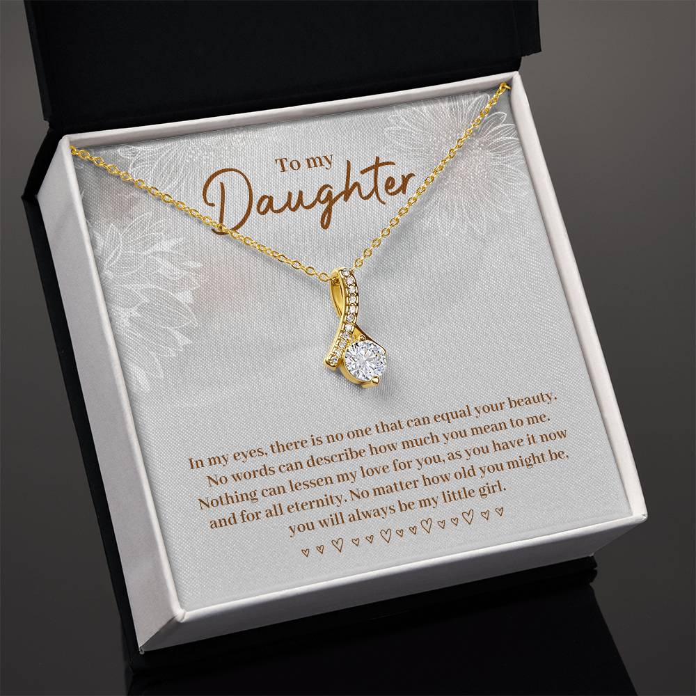 To Daughter - In my eyes - Alluring Beauty Necklace