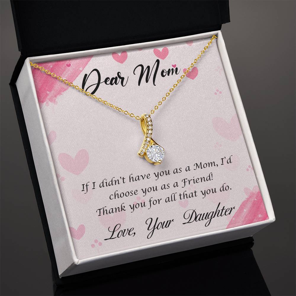 To Mom - If I didn't have you - Alluring Beauty Necklace