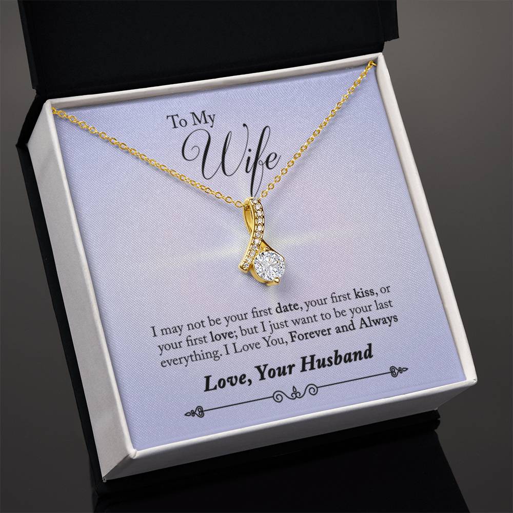 To Wife - I may not be - Alluring Beauty Necklace