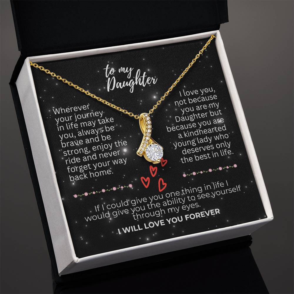 To Daughter - Wherever your journey - Alluring Beauty Necklace