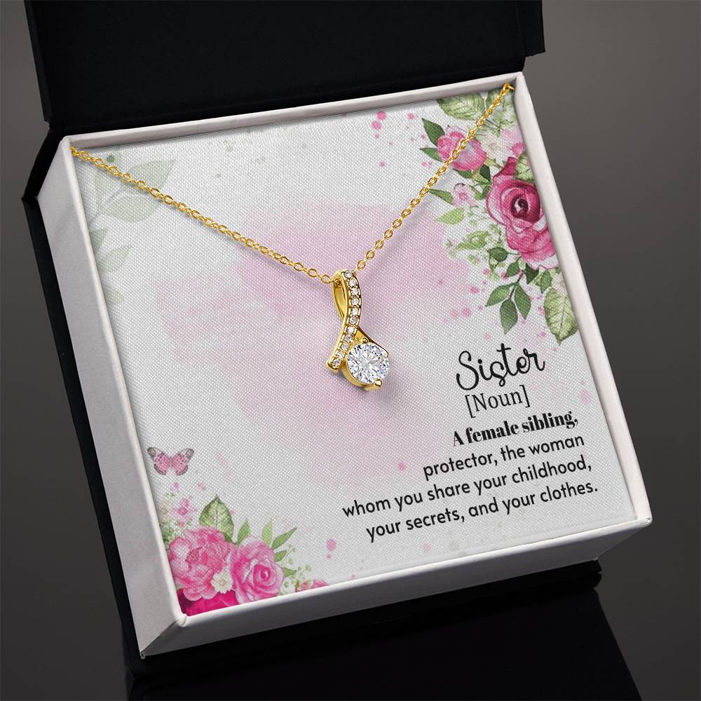 To Sister - A female sibling - Alluring Beauty Necklace