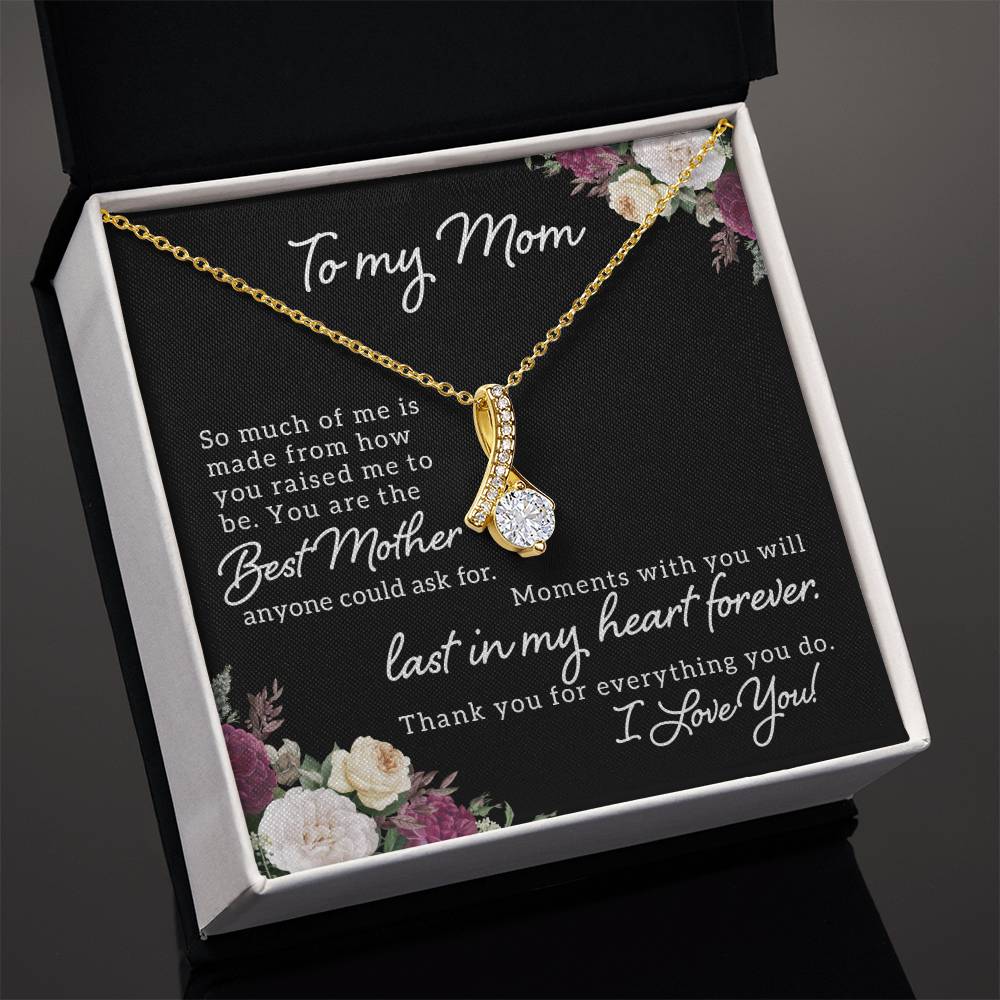 To Mom - So Much of me - Alluring Beauty Necklace