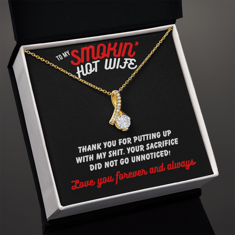 To Smokin' Hot Wife - Thank you for - Alluring Beauty Necklace