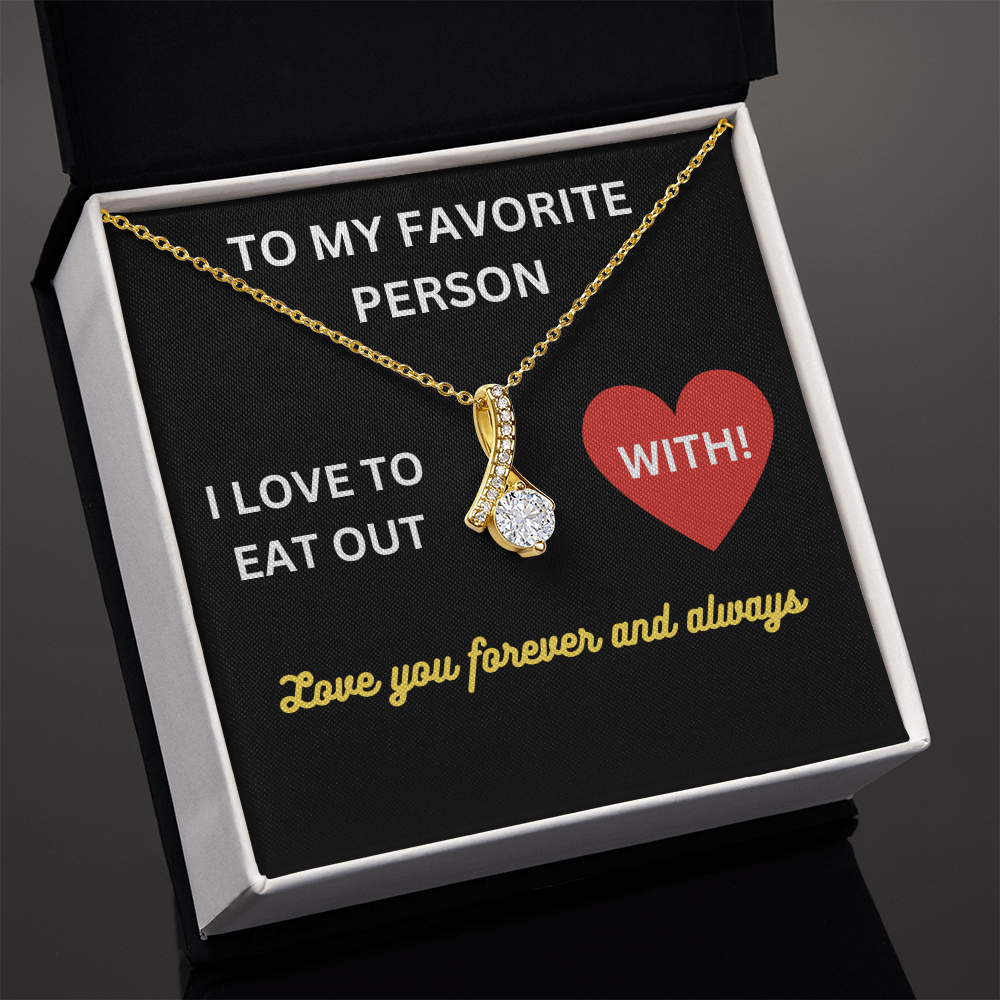 Love - My favorite person - Alluring Beauty Necklace