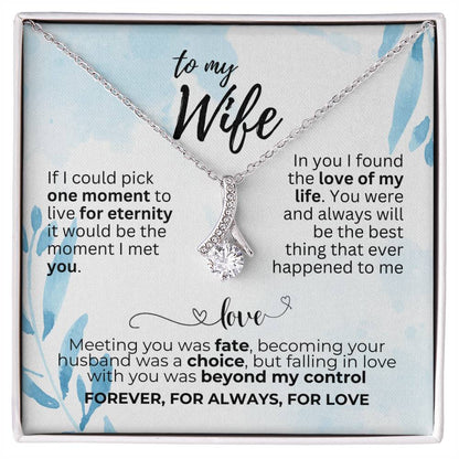 To Wife - If I could pick - Alluring Beauty Necklace