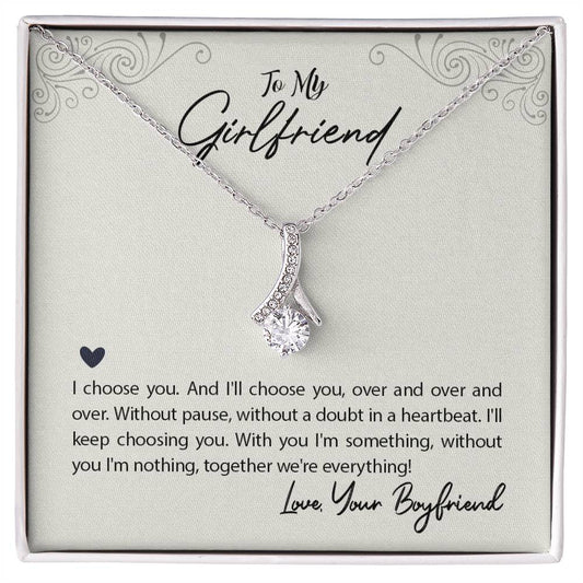 To Girlfriend - I choose you - Alluring Beauty Necklace