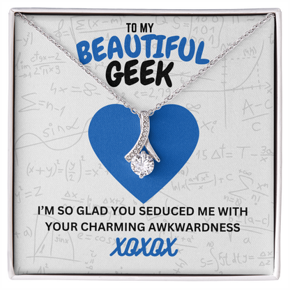 Beautiful geek - I'm so glad - Alluring Beauty Necklace