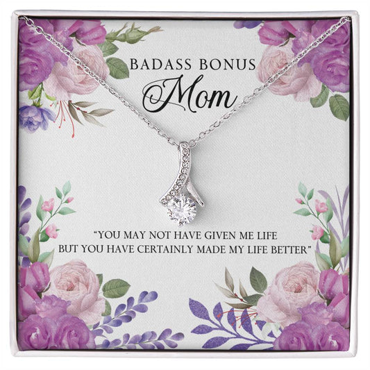 To Mom - You may not have - Alluring Beauty Necklace