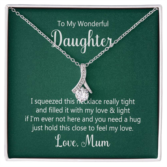 To Daughter - I squeezed - Alluring Beauty Necklace