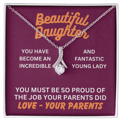 Beautiful Daughter - You have become - Alluring Beauty Necklace