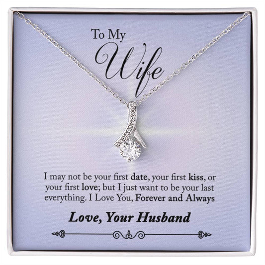 To Wife - I may not be - Alluring Beauty Necklace