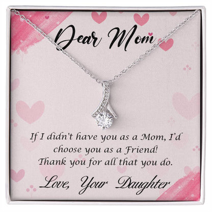 To Mom - If I didn't have you - Alluring Beauty Necklace