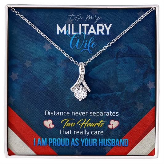 To Military Wife - Distance never separates - Alluring Beauty Necklace